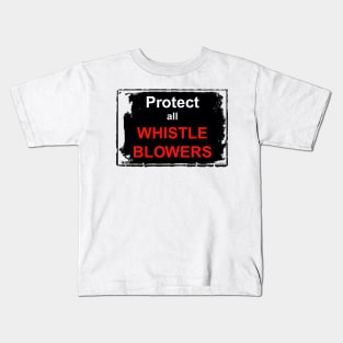 Protect All Whistleblowers Kids T-Shirt